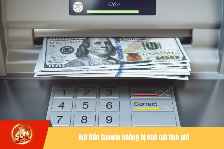 Rút tiền Sunwin không bị nhà cái tính phí