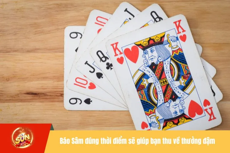 Báo Sâm đúng thời điểm sẽ giúp bạn thu về thưởng đậm