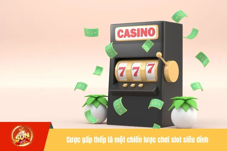 Cược gấp thếp là một chiến lược chơi slot siêu đỉnh